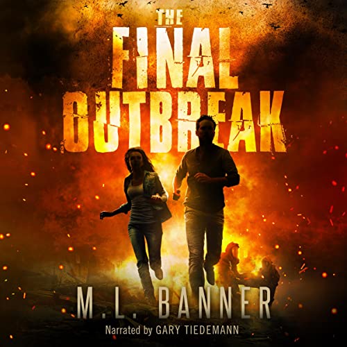 Free Audiobook: The Final Outbreak (Madness Chronicles) by ML Banner