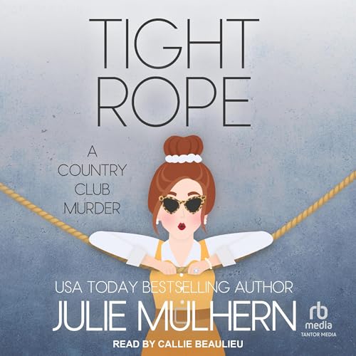 Tight Rope