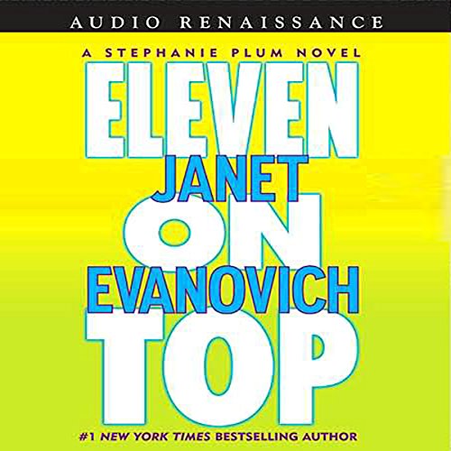 Stream Eleven on Top (Stephanie Plum) by Janet Evanovich