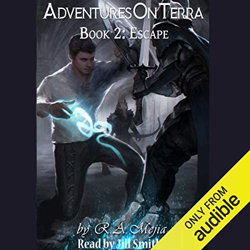 R.A. Mejia: Escape (Adventures on Terra)