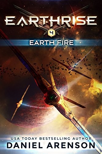 Stream Earth Fire (Earthrise) by Daniel Arenson