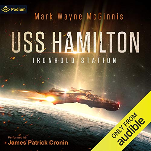 USS Hamilton: Ironhold Station — Narrated Edition