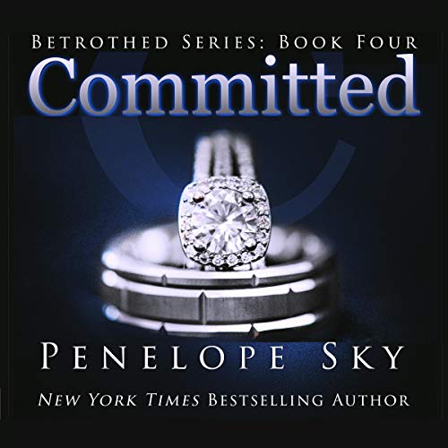 Stream Committed (Betrothed Series) by Penelope Sky