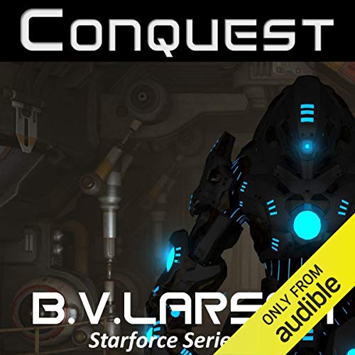 Conquest: Star Force, Book 4 — Narrated Edition