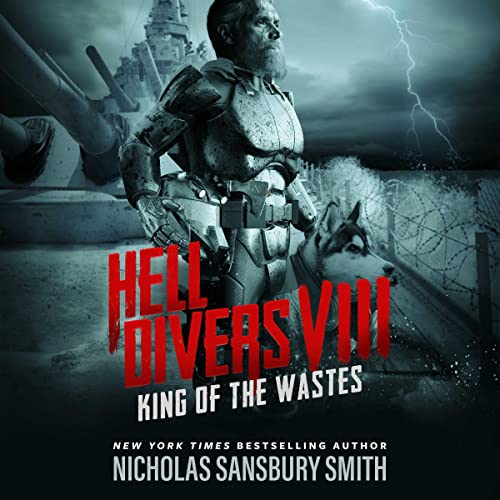 Free Audiobook: Hell Divers VIII: King of the Wastes by Nicholas Sansbury Smith
