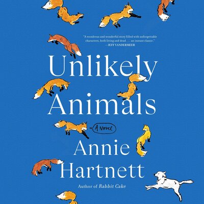 Unlikely Animals (Annie Hartnett)