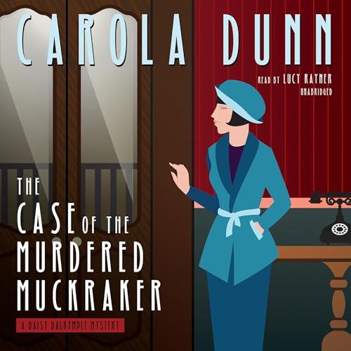 The Case of the Murdered Muckraker (Daisy Dalrymple)