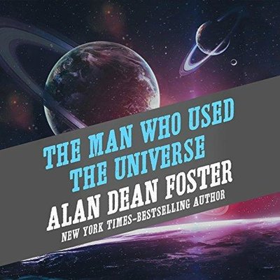 The Man Who Used the Universe Audiobook
