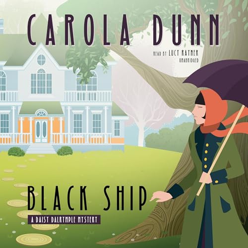 Stream Black Ship (Daisy Dalrymple) by Carola Dunn