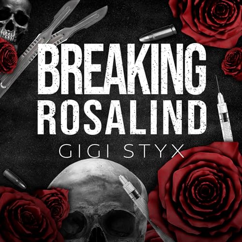 Breaking Rosalind (Morally Black) – Full Audiobook