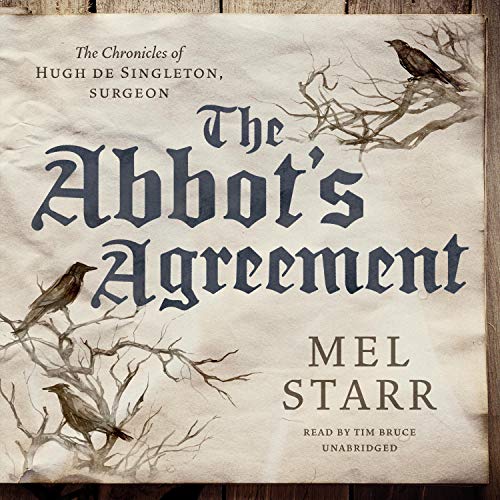 Listen to The Abbot’s Agreement (The Chronicles of Hugh de Singleton, Surgeon)
