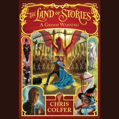 A Grimm Warning (The Land of Stories) – Full Audiobook