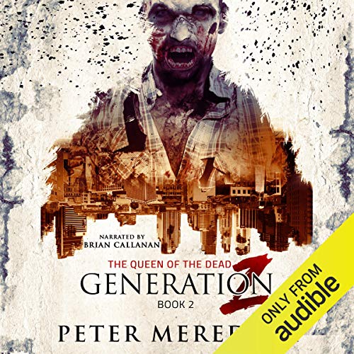 Free Audiobook: Generation Z: The Queen of the Dead by Peter Meredith