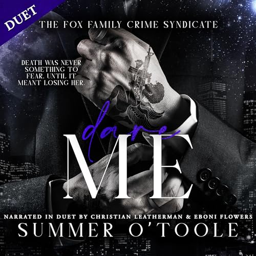Dare Me (The Fox Family Crime Syndicate) by Summer O’Toole (Audiobook)
