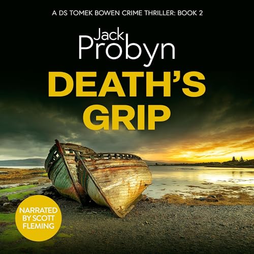 Death’s Grip (DS Tomek Bowen Crime Thriller) — Narrated Edition