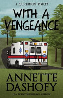 Annette Dashofy: With a Vengeance (Zoe Chambers Mystery)