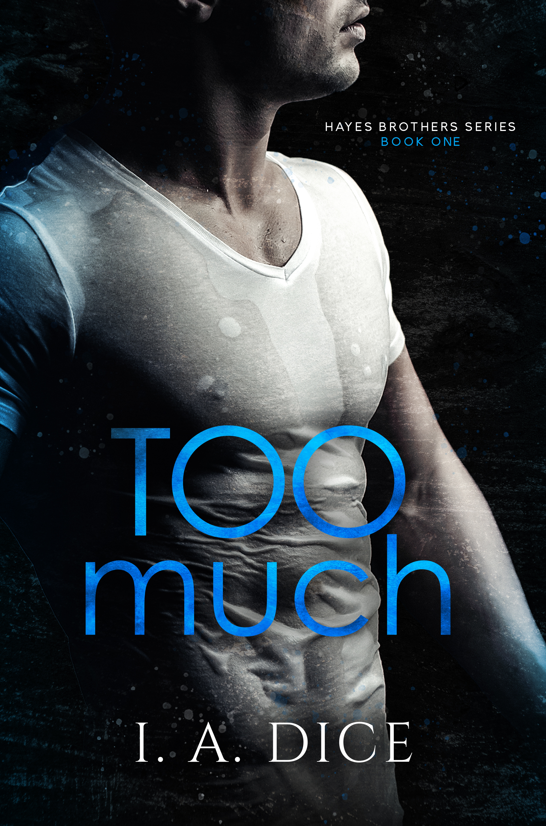 Too Much (I.A. Dice)
