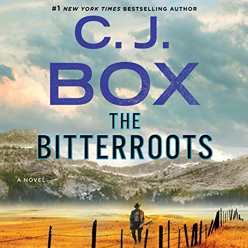 The Bitterroots (Cassie Dewell Novels) by C. J. Box (Audiobook)