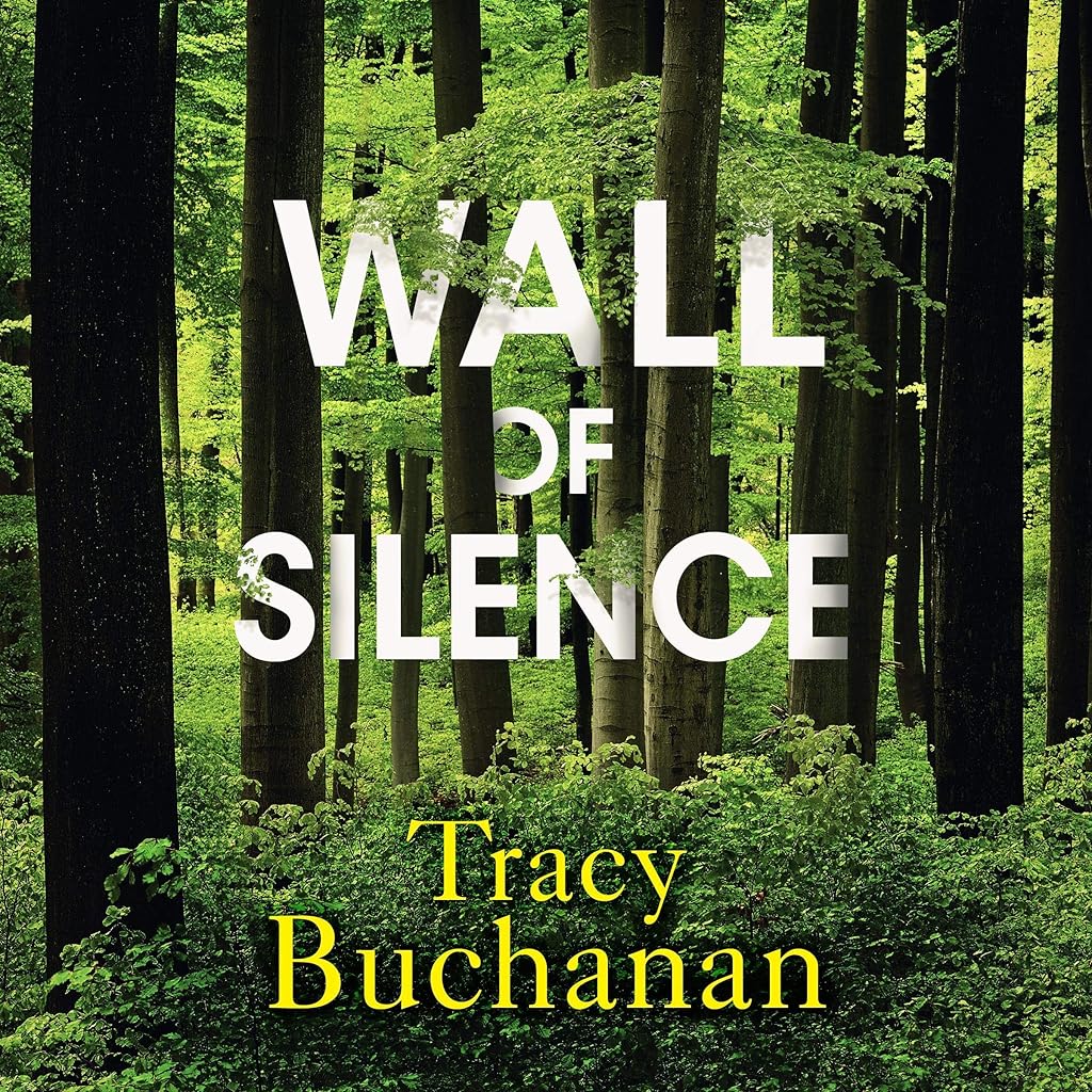 Wall of Silence (A Forest Grove Suspense) by Tracy Buchanan (Audiobook)