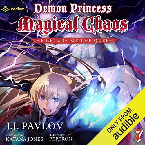The Return of the Queen (Demon Princess Magical Chaos) (J.J. Pavlov)