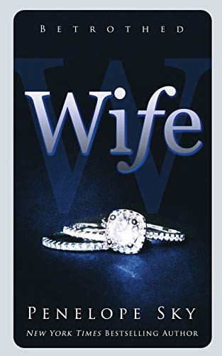 Penelope Sky: Wife (Betrothed Series)