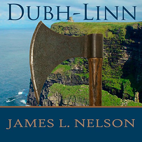 Stream Dubh-Linn (The Norsemen Saga) by James L. Nelson