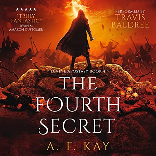 A. F. Kay: The Fourth Secret (Divine Apostasy)