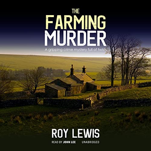 Roy Lewis: The Farming Murder (The Eric Ward Mysteries)