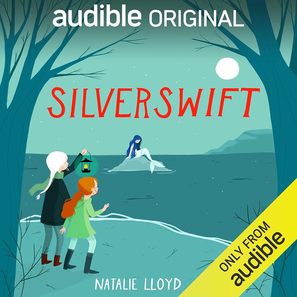 Silverswift by Natalie Lloyd (Audiobook)