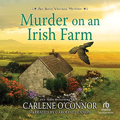 Carlene O’Connor: Murder on an Irish Farm (Irish Village Mysteries)