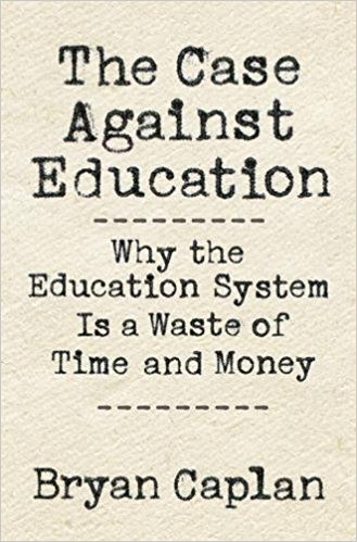 The Case Against Education: Why the Education System Is a Waste of Time and Money Audiobook