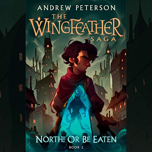 Free Audiobook: North! Or Be Eaten (The Wingfeather Saga) by Andrew Peterson