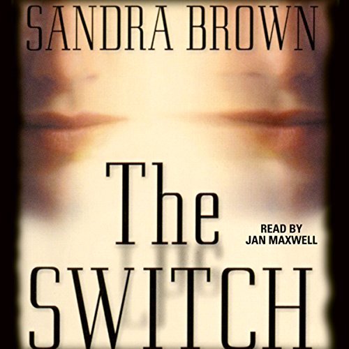 Free Audiobook: The Switch by Sandra Brown