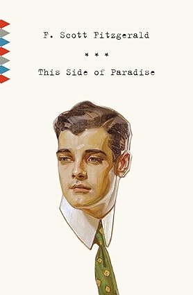 F. Scott Fitzgerald: This Side of Paradise