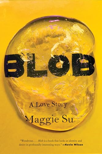 Blob: A Love Story by Maggie Su (Audiobook)