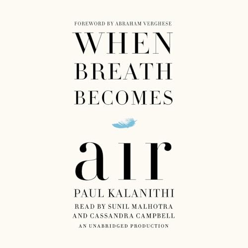 Stream foreword – When Breath Becomes Air by Paul Kalanithi, Abraham Verghese