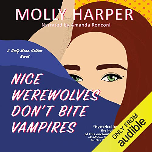 Free Audiobook: Nice Werewolves Don’t Bite Vampires (Half-Moon Hollow) by Molly Harper