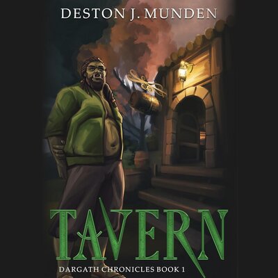 Tavern – Dargath Chronicles 01 — Narrated Edition
