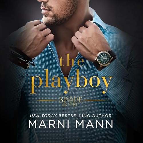 The Playboy (Spade Hotel) by Marni Mann (Audiobook)
