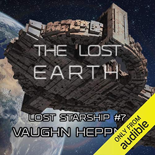 Free Audiobook: The Lost Earth (The Lost Starship) by Vaughn Heppner