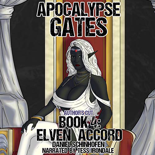 Daniel Schinhofen: Elven Accord (Apocalypse Gates Author’s Cut Series)
