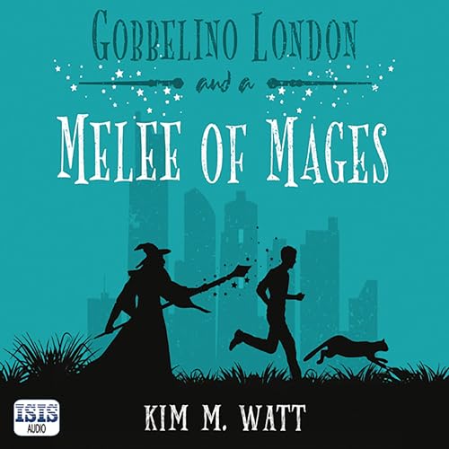 Gobbelino London & a Melee of Mages (Gobbelino London, PI Series) – Full Audiobook
