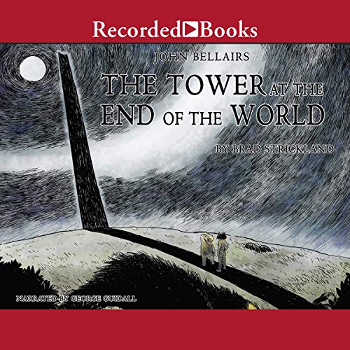 The Tower at the End of the World (Brad Strickland)
