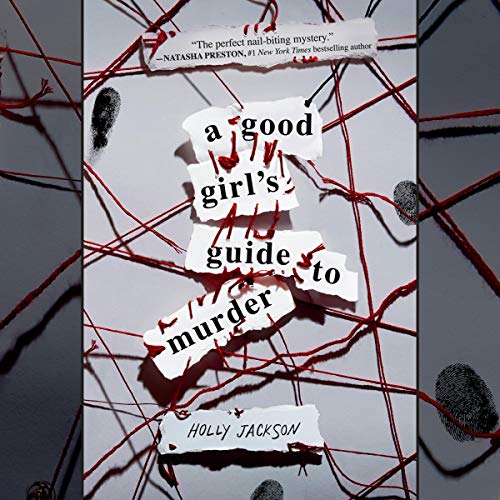 A Good Girl’s Guide to Murder (Holly Jackson)