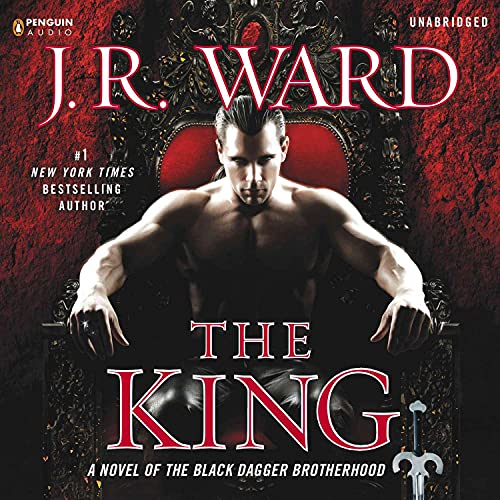 Stream The King (The Black Dagger Brotherhood) by J. R. Ward