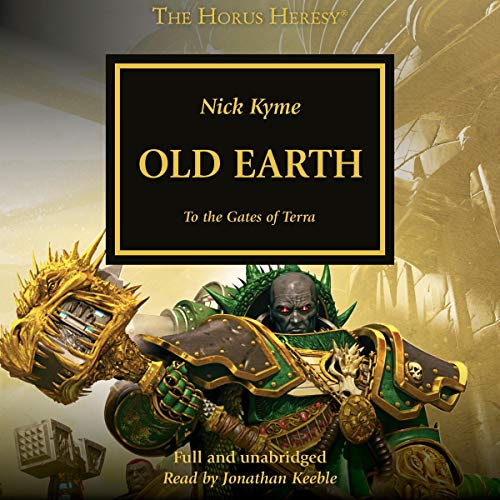 Old Earth (The Horus Heresy) (Nick Kyme)