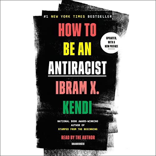 How to Be an Antiracist – Full Audiobook