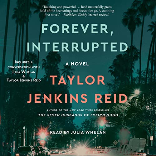 Free Audiobook: Forever, Interrupted by Taylor Jenkins Reid