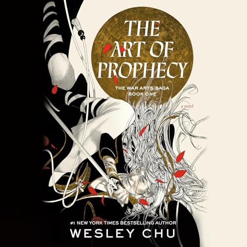 The Art of Prophecy (The War Arts Saga)