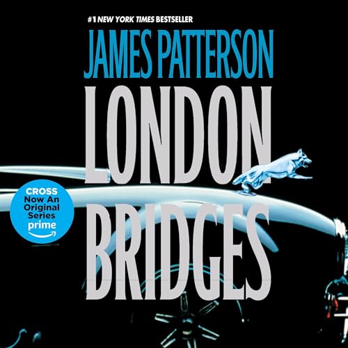 James Patterson: London Bridges (Alex Cross Adventures)
